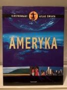 ILUSTROWANY ATLAS ŚWIATA: AMERYKA
