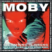 Moby - Everything Is Wrong (DJ Mix Album) (2CD)