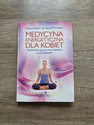 Medycyna Energetyczna dla Kobiet Donna Eden 