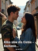 Kilka słów dla Ciebie - Kochanie... EBOOK