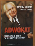 Adwokat Rozmowa o życiu w czasach Komar Dubois 