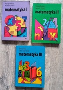 Matematyka I -III podręczniki do L . i techników 