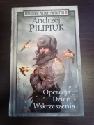 Operacja Dzień Wskrzeszenia - Andrzej Pilipiuk