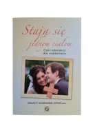 Stają się jednym ciałem. Cykl rekolekcji dla małżeństw. Ignacy Kosmana 