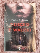 Paulina Cedlerska - Dziecko z walizki