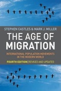 The Age of Migration. Stephen Castles , Mark J. Miller PhD 