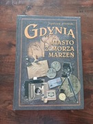 Gdynia miasto z morza i marzeń Sławomir Kitowski
