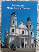 Sanktuarium Matki Bożej w Chełmie UNIKAT