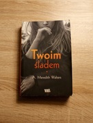 Twoim śladem, A. Meredith Walters