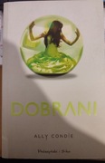 Dobrani. Ally Condie Tom I