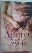 Mary Simses, Apetyt na życie