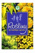 Rośliny do każdego ogrodu I poradnik ogrodniczy I rośliny ozdobne I książka