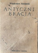 Antyczni bracia - Władysław Strumski