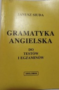 Gramatyka Angielska Do Testów I Egzaminów" Janusz Siuda BDB