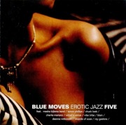 Blue Moves Erotic Jazz Five
