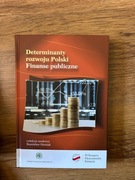 Determinanty rozwoju Polski Finanse Publiczne Owsiak