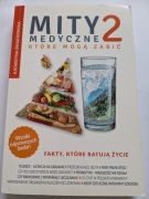 Mity medyczne, które mogą zabić. Część 2 Katarzyna Świątkowska