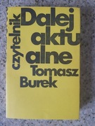 Tomasz Burek - Dalej aktualne