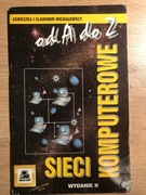 Sieci komputerowe od A do Z Agnieszka i Sławomir Michałowscy