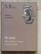 M. Leenhardt, Do kamo. Mit i osoba w świecie...