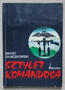 1458 Sztylet Komandosa Maciej Zajączkowski Wydawnictwo Bellona 1991