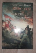 Redcoats And Rebels The war for America 1770-1781*