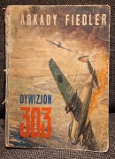 Arkady Fiedler Dywizon 303 wydanie z 1971