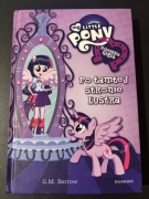 My Little Pony. Po tamtej stronie lustra. 