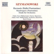 Szymanowski – Harnasie, Mandragora, Etude For Orchestra  CD
