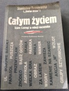 Stanisław Broniewski, CAŁYM ŻYCIEM