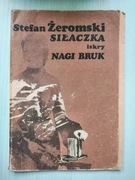 Stefan Żeromski Siłaczka, Nagi bruk