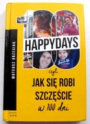 HAPPYDAYS czyli jak się robi szczęście w 100 dni