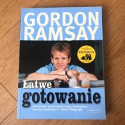 Gordon Ramsay Łatwe Gotowanie wyd. 2005 przepisy