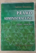 Prawo administracyjne część ogólna Eugeniusz Ochendowski wyd. VIII 2009