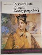 Dzieje Narodu i Państwa Polskiego nr 58. Pierwsze lata drugiej 