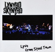 Lynyrd Skynyrd – Lyve From Steel Town    2CD limitowana edycja