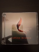 Indios Bravos - Indios Bravos CD 2009