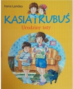 Kasia i Kubuś Urodziny taty Irena Landau SPK