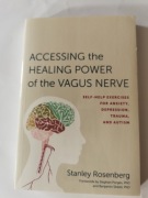 Accessing the Healing Power of the Vagus Nerve Stanley Rosenberg