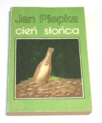 "Cień słońca" Jan Piepka