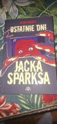Ostatnie dni Jacka Sparksa