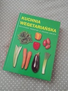 KUCHNIA WEGETARIAŃSKA najlepsze przepisy z całego świata