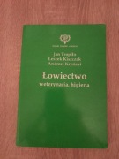 Łowiectwo, weterynaria, higiena Tropiło