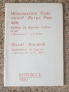 W. Czornowił, B. Penson -Dialog za drutem kolczastym; G. Amalrik -Spotkanie