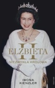 Elżbieta II. Niezwykła królowa