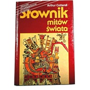 SŁOWNIK MITÓW ŚWIATA Arthur Cotterell (stan BDB)