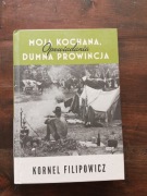 Moja kochana dumna prowincja Kornel Filipowicz
