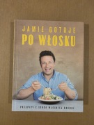 Jamie gotuje po włosku. Jamie Oliver 