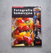 Książka "Fotografia komercyjna w praktyce" Kirk Tuck