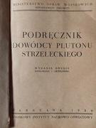 PODRĘCZNIK DOWÓDCY PLUTONU STRZELECKIEGO 1939